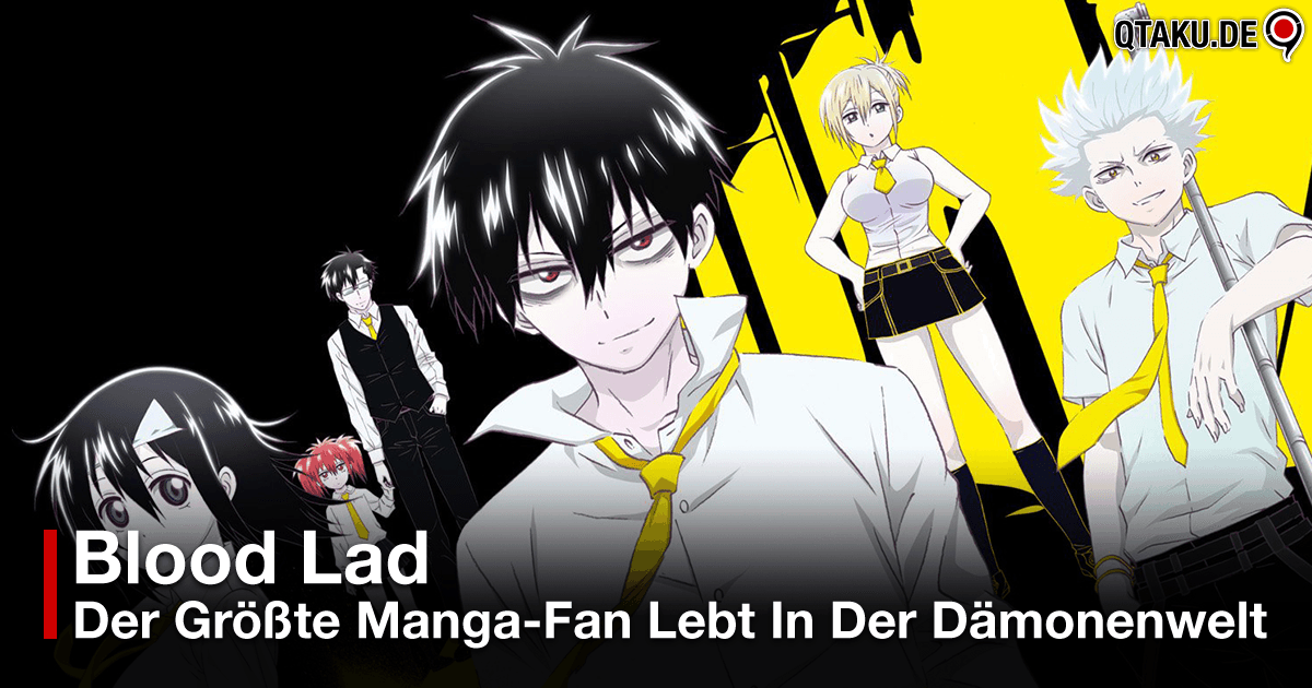 Blood Lad - Der größte Manga-Fan lebt in der Dämonenwelt - Qtaku.de
